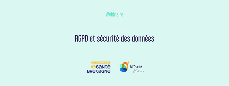 Webinaire - RGPD et sécurité des données en santé