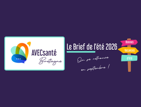 Brief d&rsquo;AVECsanté Bretagne – Eté 2026