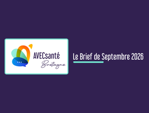 Brief d&rsquo;AVECsanté Bretagne – Septembre 2026