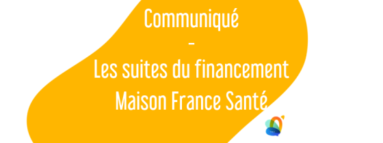 Communiqué – Labellisation Maison France Santé
